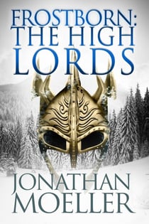 Frostborn: The High Lords - Frostborn, #10