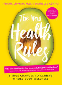 The New Health Rules - Simple Changes to Achieve Whole-Body Wellness