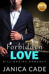 Forbidden Love - Wolfe Family Rivals, #3