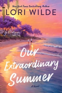 Our Extraordinary Summer - A Novel