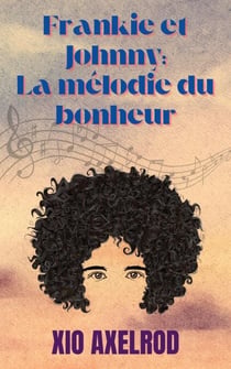Frankie et Johnny : La mélodie du bonheur - Frankie et Johnny, #2
