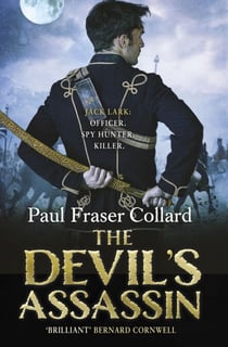 The Devil's Assassin (Jack Lark, Book 3) - A Bombay-based military adventure of traitors, trust and deceit