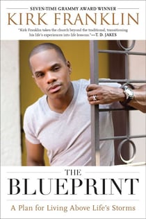 The Blueprint - A Plan for Living Above Life's Storms