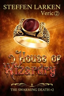 House of Wizardry - The Swarming Death, #2