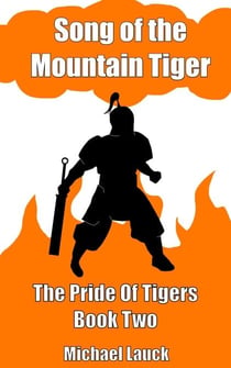 Song of the Mountain Tiger - The Pride Of Tigers, #2