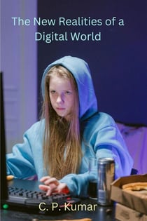 The New Realities of a Digital World