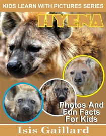 Hyena Photos and Fun Facts for Kids - Kids Learn With Pictures, #86