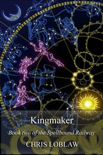 Kingmaker - Spellbound Railway, #2