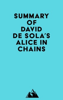 Summary of David de Sola's Alice in Chains