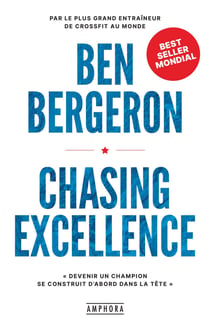 Chasing excellence - Devenir un champion se construit d'abord dans la tête