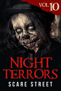 Night Terrors Vol. 10: Short Horror Stories Anthology - Night Terrors, #10