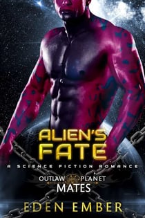 Alien's Fate - Outlaw Planet Mates, #1