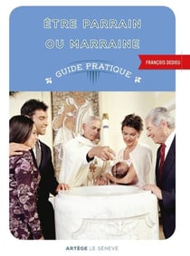 Etre parrain ou marraine - Guide pratique