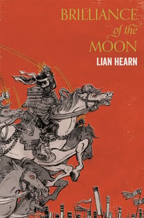 Brilliance of the Moon - Tales of the Otori Book 3