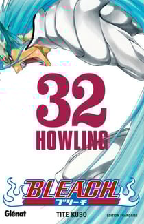 Bleach - Tome 32 - Howling