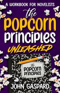 The Popcorn Principles Unleashed - The Popcorn Principles, #3