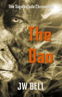 The Dao - The Sigma Code Chronicles, #2