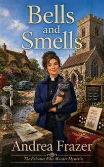 Bells and Smells - The Falconer Files Murder Mysteries, #12