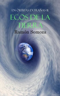 Ecos de la Tierra - En órbitas extrañas, #11