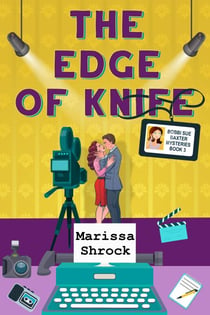The Edge of Knife - Bobbi Sue Baxter Mysteries, #3