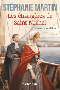 Les étrangères de Saint-Michel, tome 2 - Bénédicte