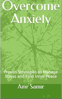Overcome Anxiety: Proven Strategies to Manage Stress and Find Inner Peace