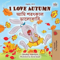 I Love Autumn  ??? ?????? ???????? - English Bengali Bilingual Collection