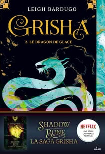 Grisha, Tome 02 - Le dragon de glace
