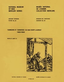 Tanneurs et tanneries du Bas-Saint-Laurent (1900-1930)