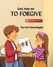 God Help Me To Forgive - God Help Me series, #3