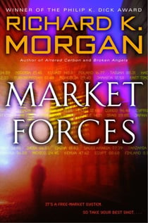 Market Forces - A Novel