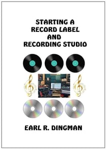 Starting a Record Label and Recording Studio