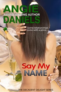 Say My Name - Decadent Delight, #2