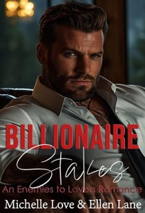 Billionaire Stakes: An Enemies to Lovers Romance - The Kensley Billionaires, #3