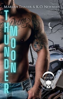 Thunder Moon - Blood Moon Riders MC: NOMAD, #5