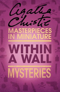 Within a Wall - An Agatha Christie Short Story