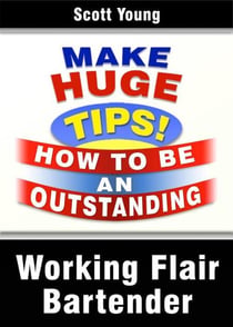 Working Flair Bartender - How To Become A Professional Bartender & Make Huge Tips!, #3