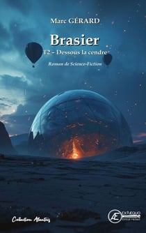 Brasier - Tome 2 - Dessous la cendre