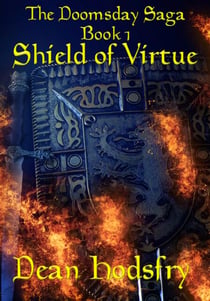 The Doomsday Saga: Shield of Virtue - The Doomsday Saga, #1