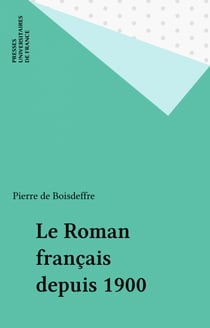 Le Roman français depuis 1900
