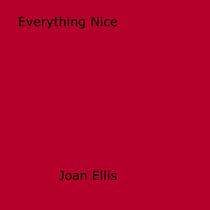 Everything Nice