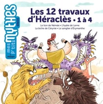 Les 12travaux d'Héraclès - 1 à 4