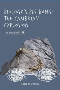 Biology’s Big Bang: The Cambrian Explosion - In a Nutshell, #5