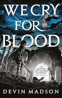 We Cry for Blood - The Reborn Empire, Book Three