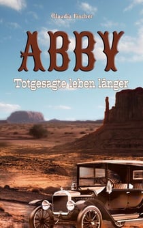 Abby II - Totgesagte leben länger