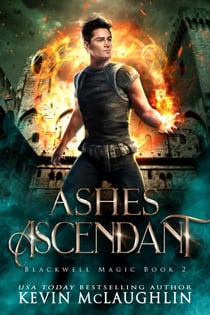 Ashes Ascendant - Blackwell Magic, #2