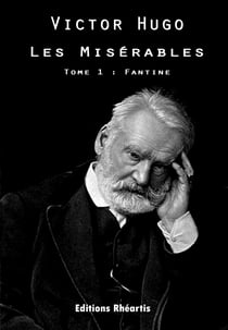 Les Misérables - Tome 1 : Fantine