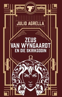 Zeus van Wyngaardt en die Skrikgodin - Julio Agrella se Zeus, #2