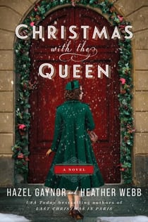 Christmas with the Queen - A Novel