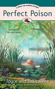 Perfect Poison - A Peggy Lee Garden Mystery